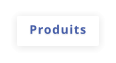 Produits